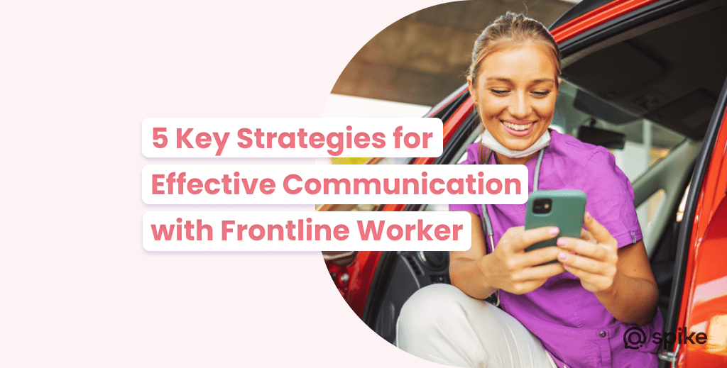 Communication with Frontline Worker