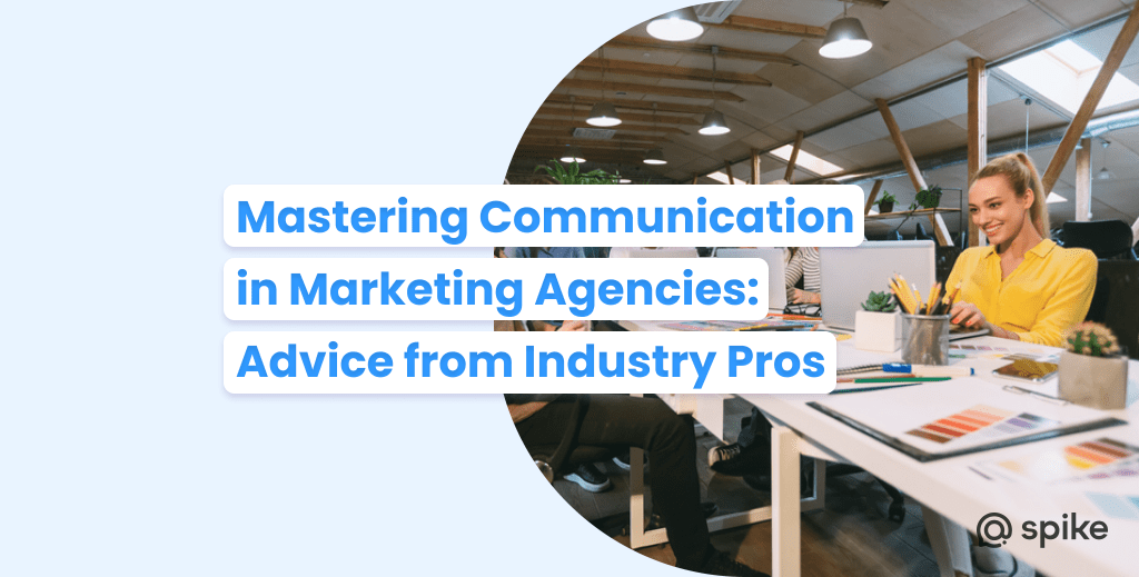 Mastering Communication in Marketing Agencies