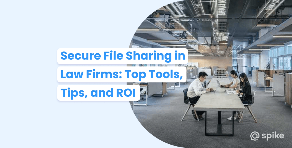 Secure file sharing for lawyers